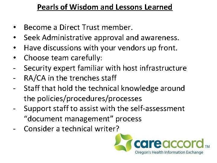 Pearls of Wisdom and Lessons Learned Become a Direct Trust member. Seek Administrative approval