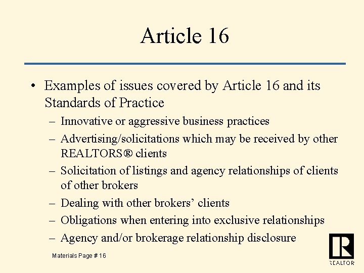 Article 16 • Examples of issues covered by Article 16 and its Standards of