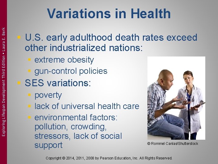 Exploring Lifespan Development Third Edition Laura E. Berk Variations in Health § U. S.