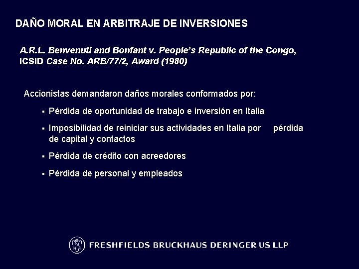 DAÑO MORAL EN ARBITRAJE DE INVERSIONES A. R. L. Benvenuti and Bonfant v. People’s