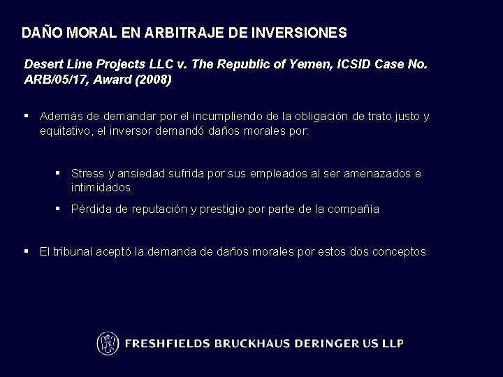 DAÑO MORAL EN ARBITRAJE DE INVERSIONES Desert Line Projects LLC v. The Republic of