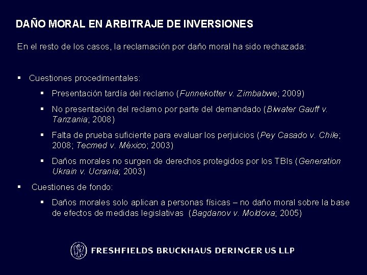 DAÑO MORAL EN ARBITRAJE DE INVERSIONES En el resto de los casos, la reclamación