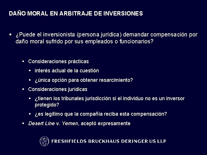 DAÑO MORAL EN ARBITRAJE DE INVERSIONES § ¿Puede el inversionista (persona jurídica) demandar compensación