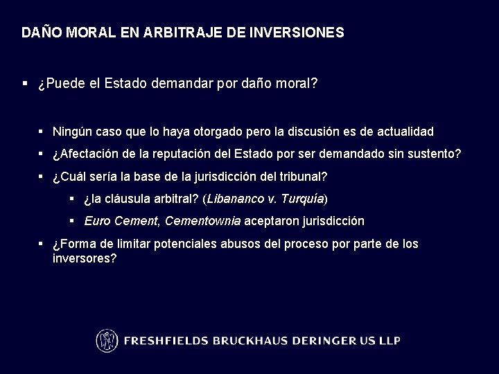 DAÑO MORAL EN ARBITRAJE DE INVERSIONES § ¿Puede el Estado demandar por daño moral?