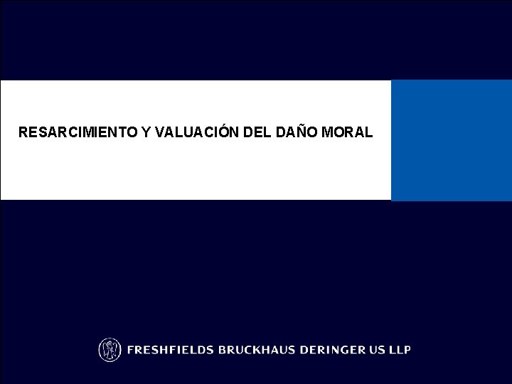 RESARCIMIENTO Y VALUACIÓN DEL DAÑO MORAL 