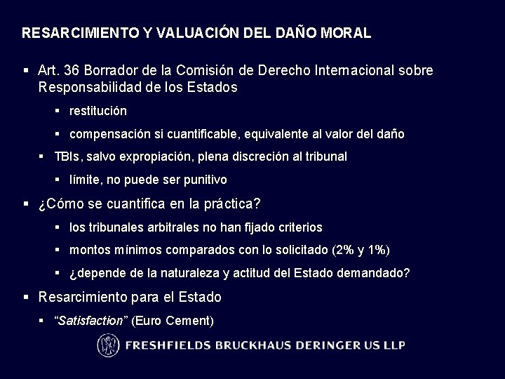 RESARCIMIENTO Y VALUACIÓN DEL DAÑO MORAL § Art. 36 Borrador de la Comisión de