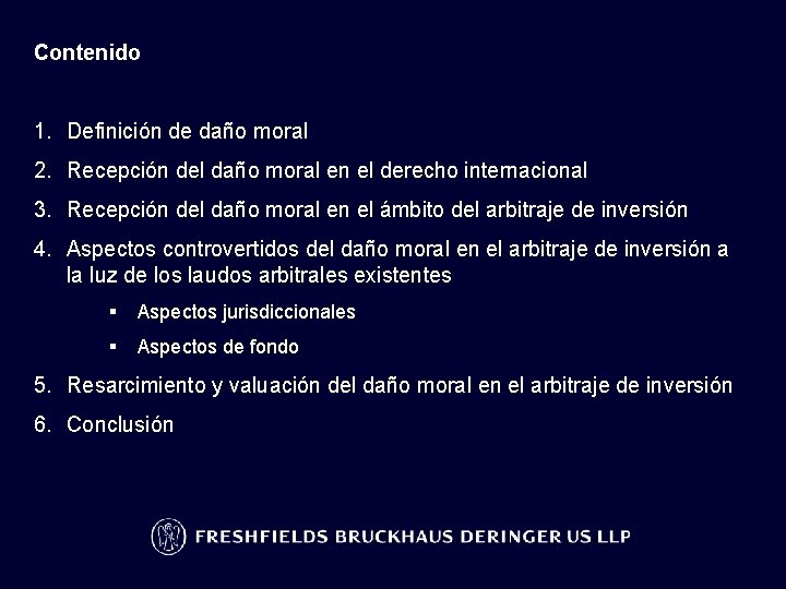 Contenido 1. Definición de daño moral 2. Recepción del daño moral en el derecho