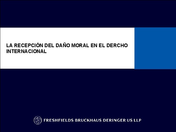 LA RECEPCIÓN DEL DAÑO MORAL EN EL DERCHO INTERNACIONAL 