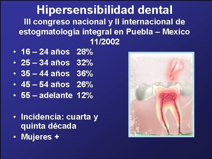 Hipersensibilidad dental • • • III congreso nacional y II internacional de estogmatología integral