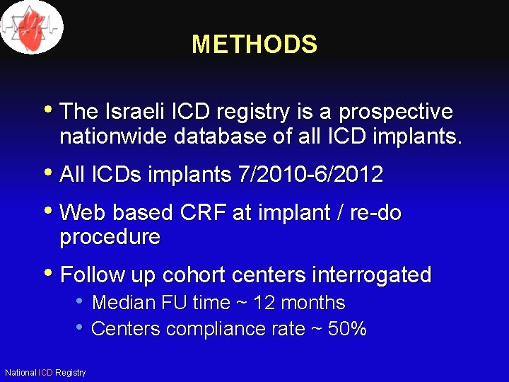 METHODS • The Israeli ICD registry is a prospective nationwide database of all ICD