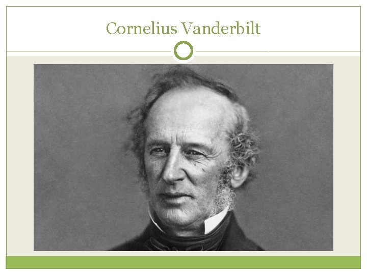 Cornelius Vanderbilt 