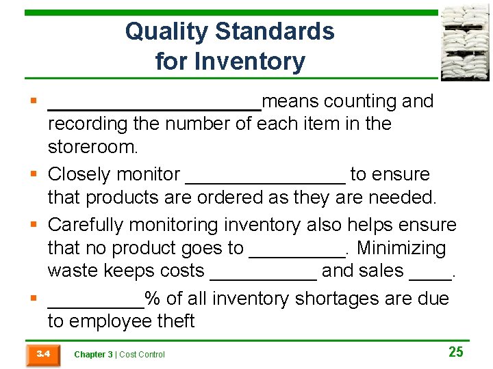 Quality Standards for Inventory § __________means counting and recording the number of each item