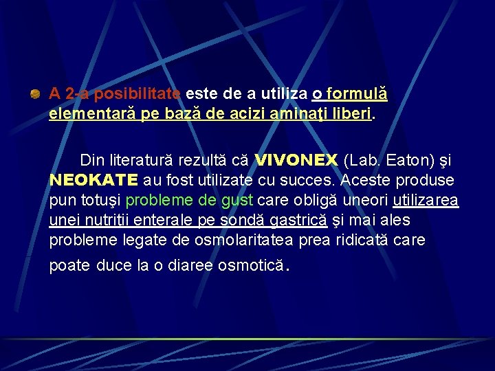 A 2 -a posibilitate este de a utiliza o formulă elementară pe bază de