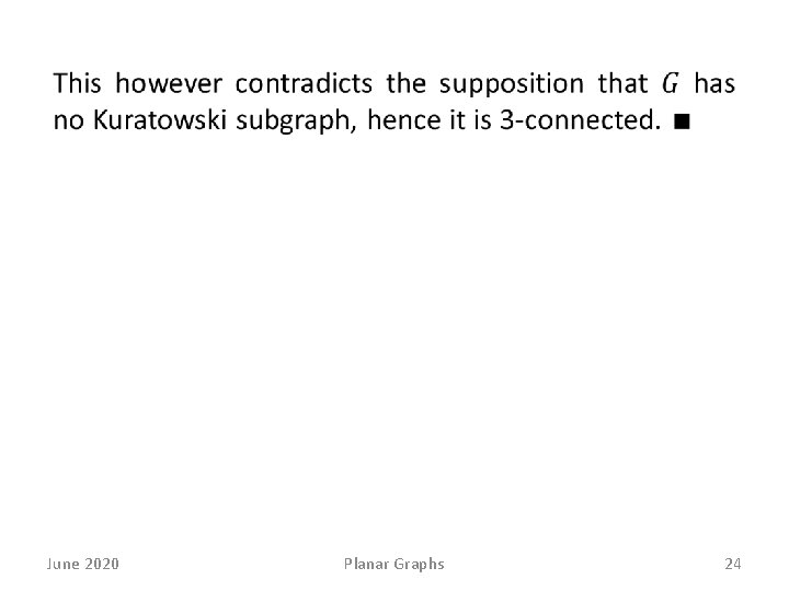  June 2020 Planar Graphs 24 