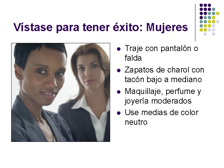 Vístase para tener éxito: Mujeres l l Traje con pantalón o falda Zapatos de