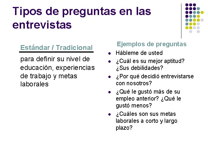 Tipos de preguntas en las entrevistas Estándar / Tradicional para definir su nivel de