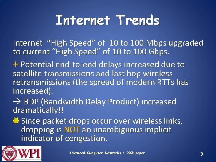Internet Trends Internet “High Speed” of 10 to 100 Mbps upgraded to current “High