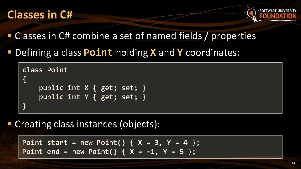 Classes in C# § Classes in C# combine a set of named fields /