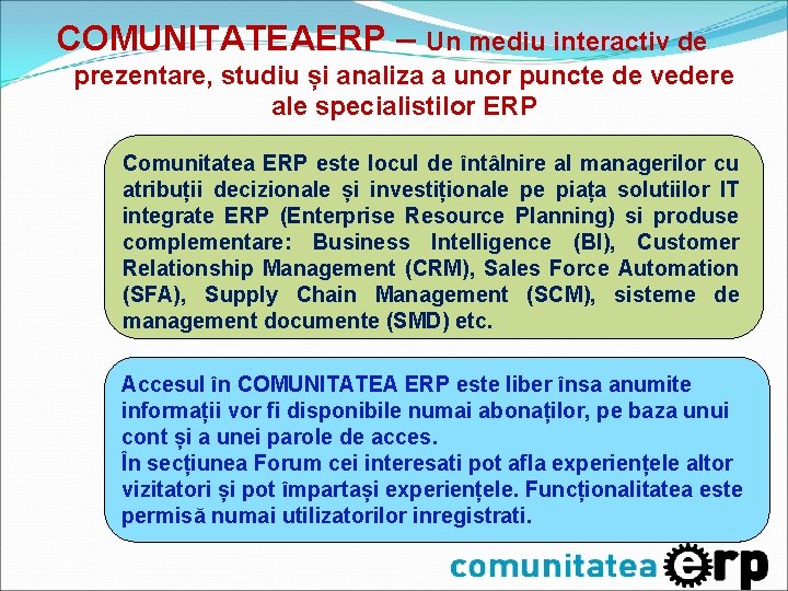 COMUNITATEAERP – Un mediu interactiv de prezentare, studiu și analiza a unor puncte de COMUNITATEAERP – Un mediu interactiv de prezentare, studiu și analiza a unor puncte de