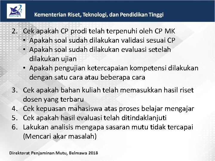 2. Cek apakah CP prodi telah terpenuhi oleh CP MK • Apakah soal sudah