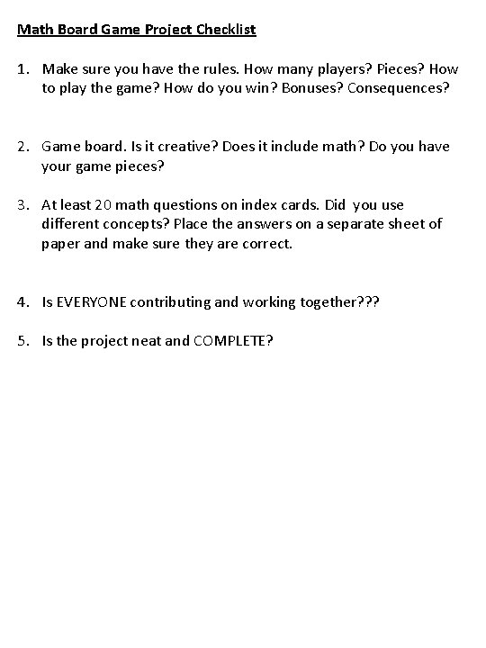 Math Board Game Project Checklist 1. Make sure you have the rules. How many