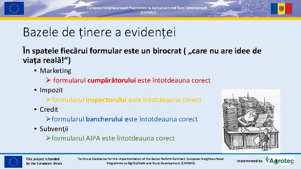 European. Neighbourhood. Programmetoto. Agricultureand and. Rural. Development (ENPARD) Bazele de ținere a evidenței În