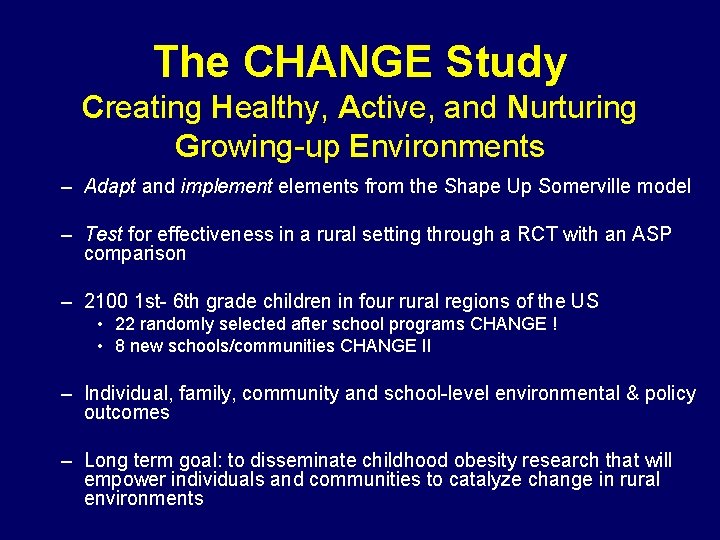 The CHANGE Study Creating Healthy, Active, and Nurturing Growing-up Environments – Adapt and implement