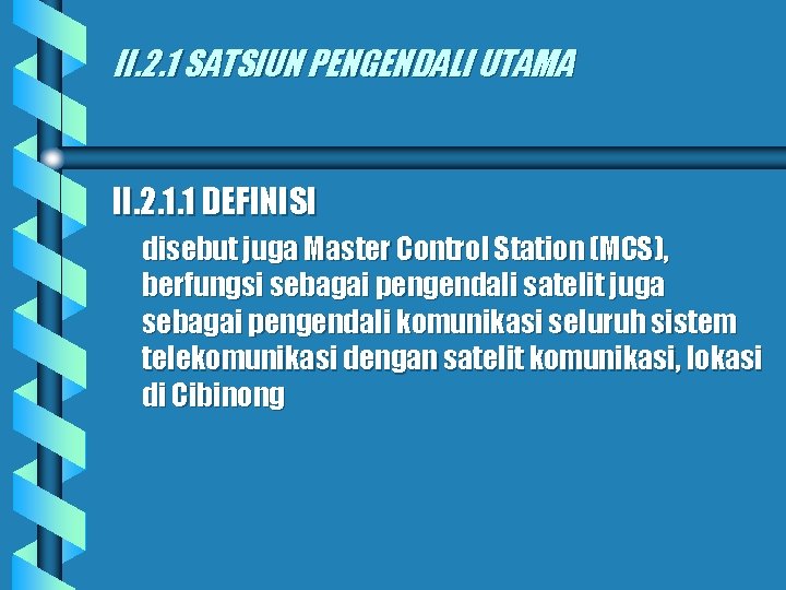 II. 2. 1 SATSIUN PENGENDALI UTAMA II. 2. 1. 1 DEFINISI disebut juga Master
