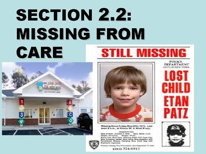 SECTION 2. 2: MISSING FROM CARE 