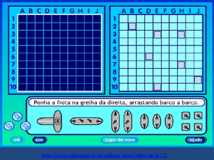 http: //www. educacao. te. pt/cultura_lazer/index. jsp? p=31 