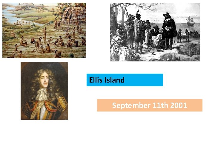 Ellis Island September 11 th 2001 