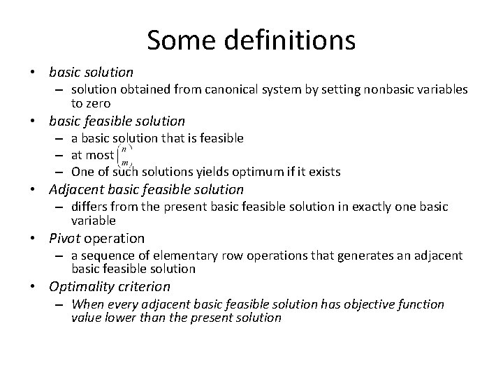 Some definitions • basic solution – solution obtained from canonical system by setting nonbasic Some definitions • basic solution – solution obtained from canonical system by setting nonbasic