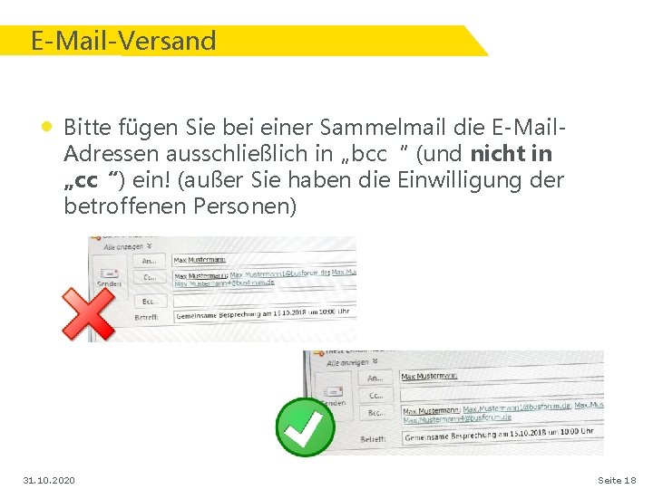 E-Mail-Versand • Bitte fügen Sie bei einer Sammelmail die E-Mail. Adressen ausschließlich in „bcc“