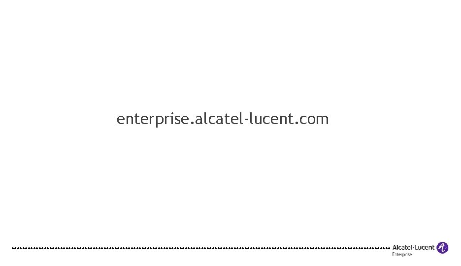 enterprise. alcatel-lucent. com enterprise. alcatel-lucent. com