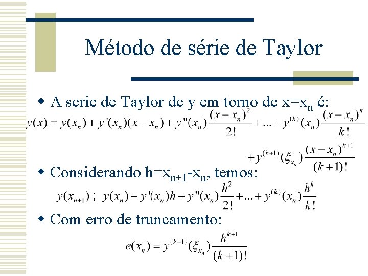 Método de série de Taylor w A serie de Taylor de y em torno