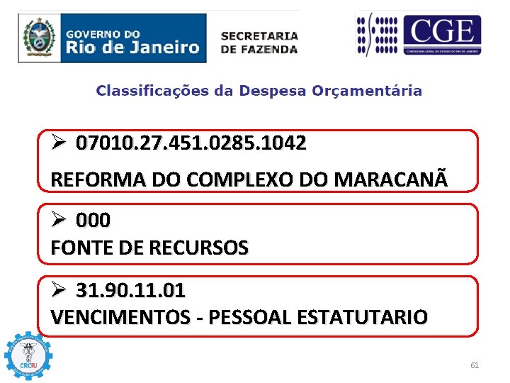 ‘ Ø 07010. 27. 451. 0285. 1042 REFORMA DO COMPLEXO DO MARACANÃ Ø 000