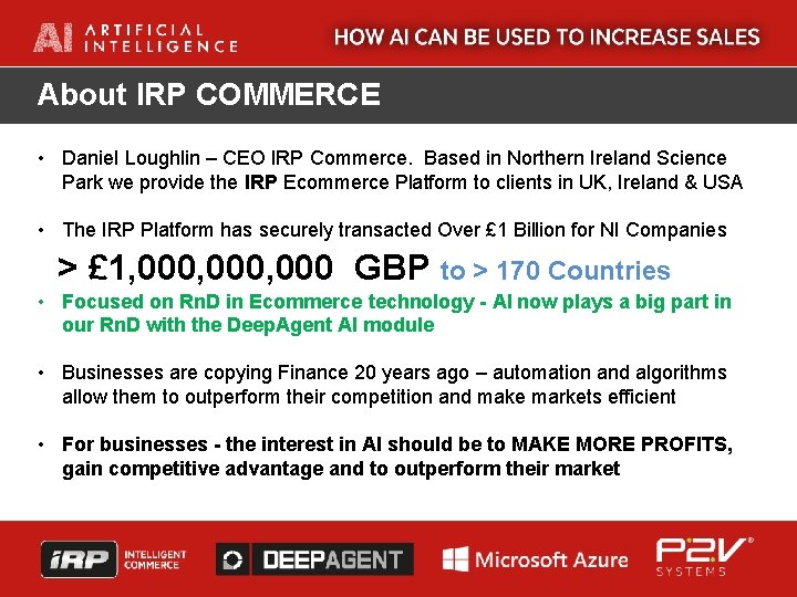 About IRP COMMERCE • Daniel Loughlin – CEO IRP Commerce. Based in Northern Ireland