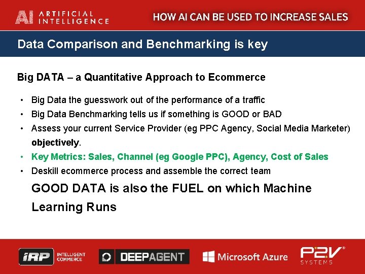 Data Comparison and Benchmarking is key Big DATA – a Quantitative Approach to Ecommerce