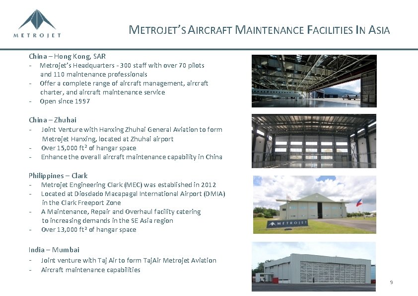 METROJET’S AIRCRAFT MAINTENANCE FACILITIES IN ASIA China – Hong Kong, SAR - Metrojet’s Headquarters