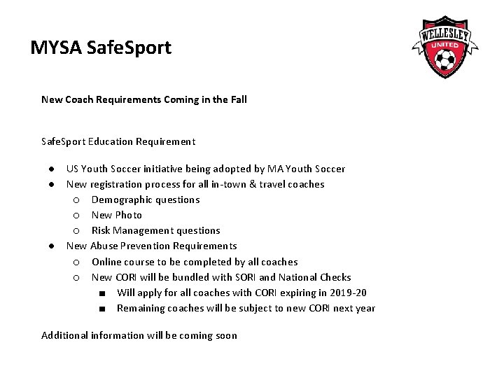 MYSA Safe. Sport New Coach Requirements Coming in the Fall Safe. Sport Education Requirement
