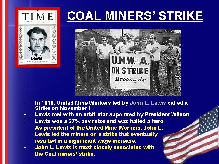 COAL MINERS’ STRIKE Lewis • • • In 1919, United Mine Workers led by