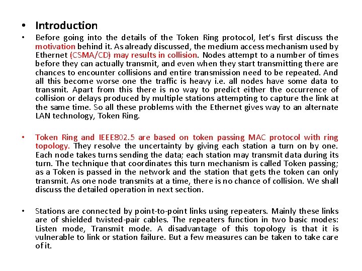  • Introduction • Before going into the details of the Token Ring protocol,