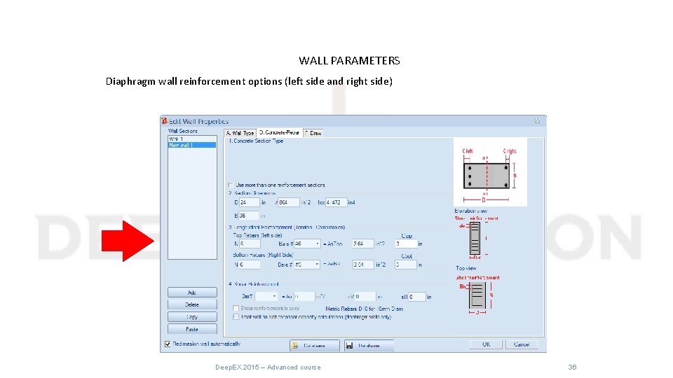 WALL PARAMETERS Diaphragm wall reinforcement options (left side and right side) Deep. EX 2015