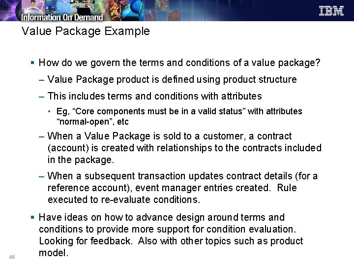 Value Package Example § How do we govern the terms and conditions of a