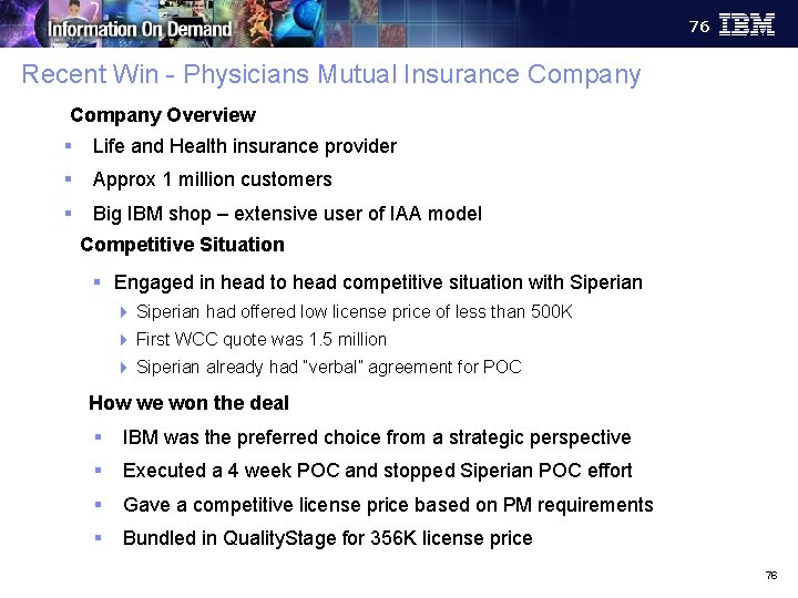 Information Management 76 Recent Win - Physicians Mutual Insurance Company Overview § Life and