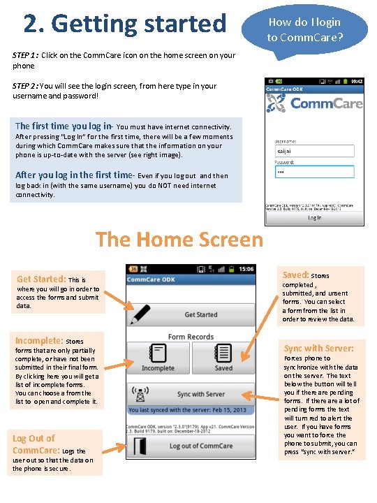 2. Getting started How do I login to Comm. Care? STEP 1: Click on