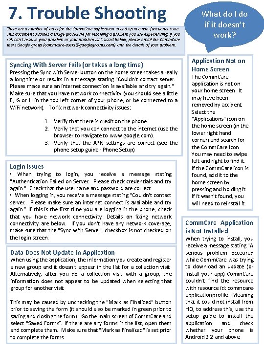 7. Trouble Shooting There a number of ways for the Comm. Care application to