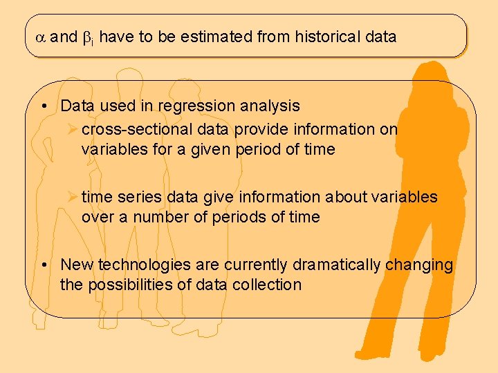  and i have to be estimated from historical data • Data used in