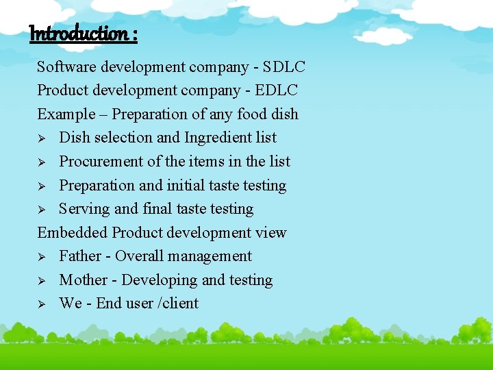 Introduction : Software development company - SDLC Product development company - EDLC Example –