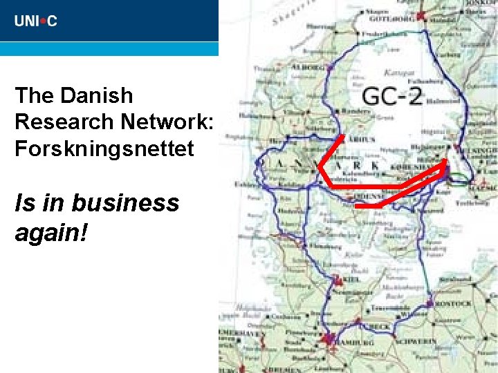 The Danish Research Network: Forskningsnettet Is in business again! 